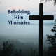 beholdinghimministries